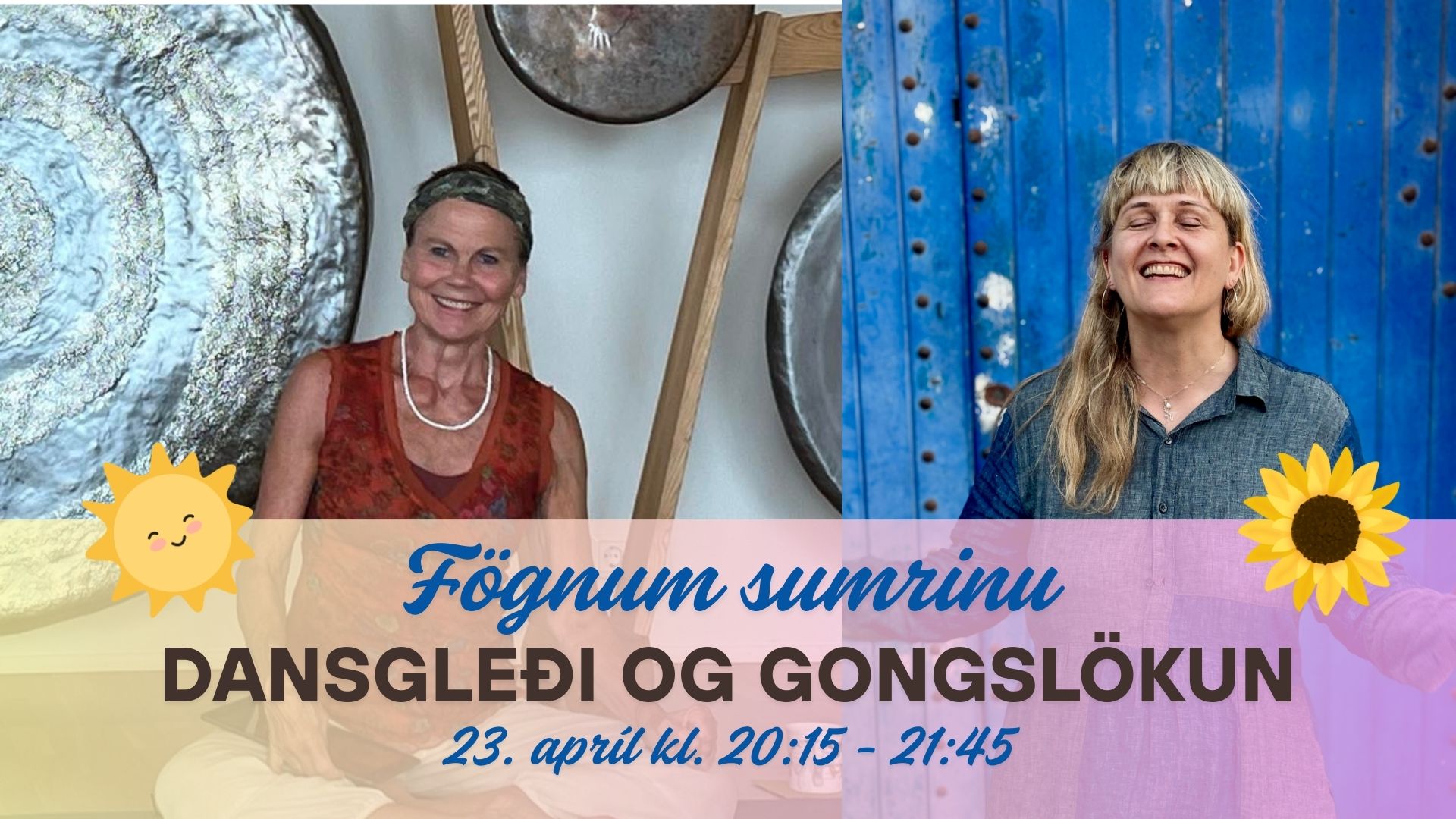 DansGleði og GongSlökun – Fögnum sumrinu